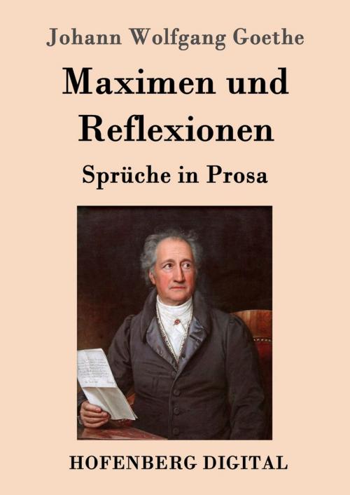 Cover of the book Maximen und Reflexionen by Johann Wolfgang Goethe, Hofenberg