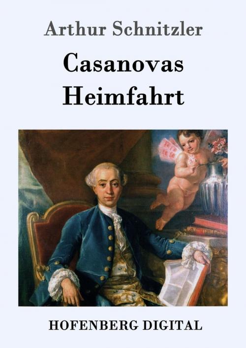 Cover of the book Casanovas Heimfahrt by Arthur Schnitzler, Hofenberg