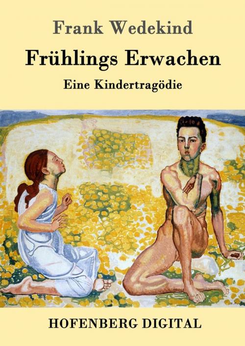 Cover of the book Frühlings Erwachen by Frank Wedekind, Hofenberg