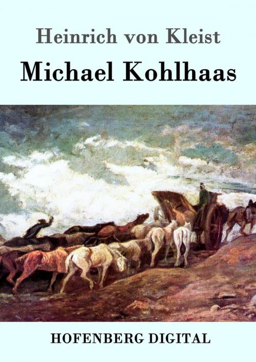 Cover of the book Michael Kohlhaas by Heinrich von Kleist, Hofenberg
