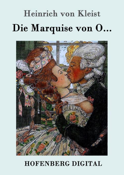 Cover of the book Die Marquise von O... by Heinrich von Kleist, Hofenberg