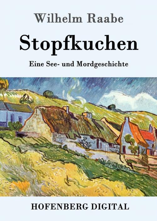 Cover of the book Stopfkuchen by Wilhelm Raabe, Hofenberg