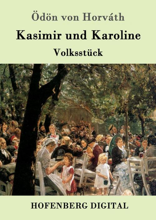 Cover of the book Kasimir und Karoline by Ödön von Horváth, Hofenberg