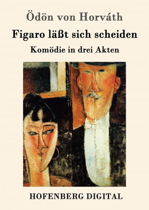 Cover of the book Figaro läßt sich scheiden by Ödön von Horváth, Hofenberg