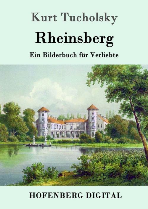 Cover of the book Rheinsberg by Kurt Tucholsky, Hofenberg