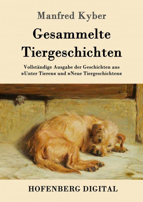 Cover of the book Gesammelte Tiergeschichten by Manfred Kyber, Hofenberg