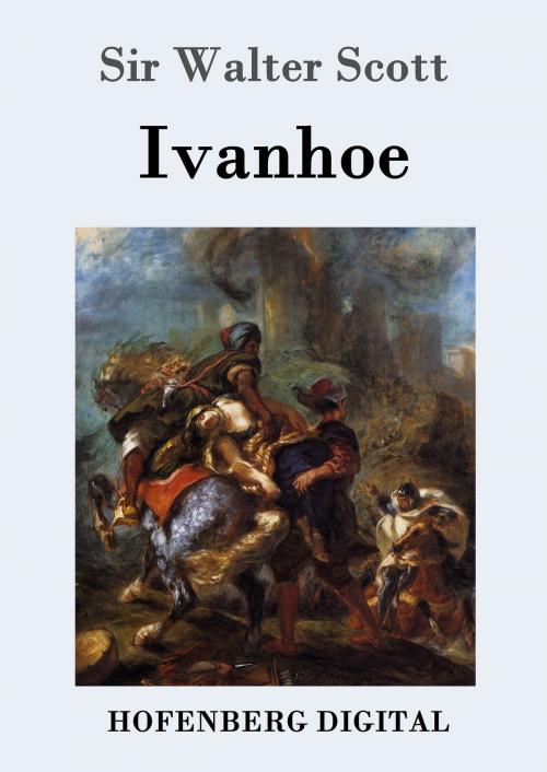 Cover of the book Ivanhoe by Sir Walter Scott, Hofenberg