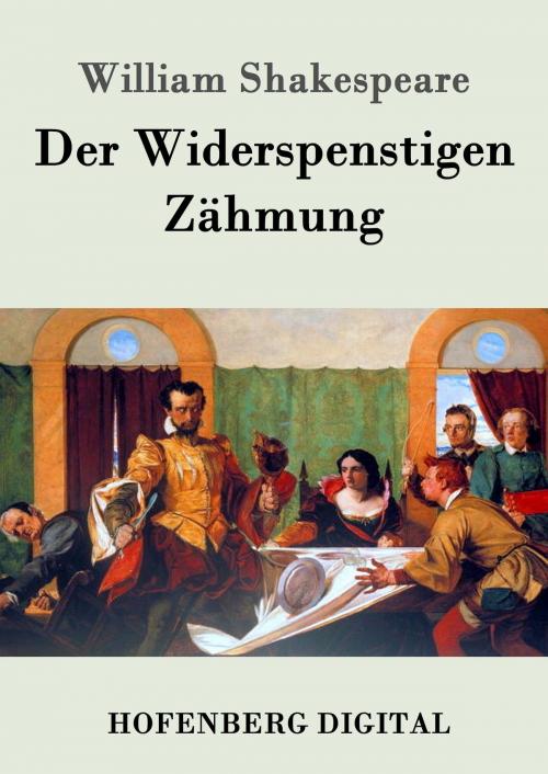 Cover of the book Der Widerspenstigen Zähmung by William Shakespeare, Hofenberg
