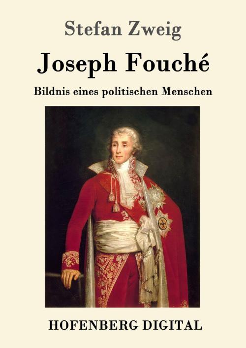 Cover of the book Joseph Fouché by Stefan Zweig, Hofenberg