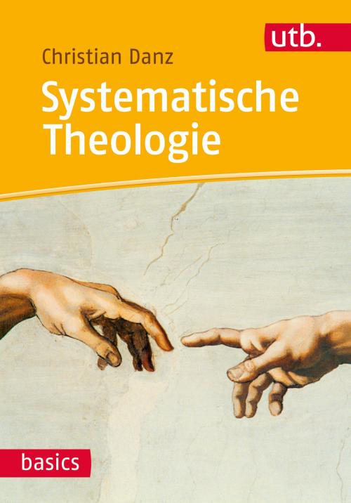 Cover of the book Systematische Theologie by Christian Danz, UTB GmbH