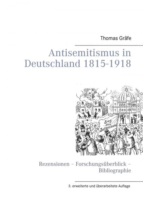 Cover of the book Antisemitismus in Deutschland 1815- 1918 by Thomas Gräfe, Books on Demand