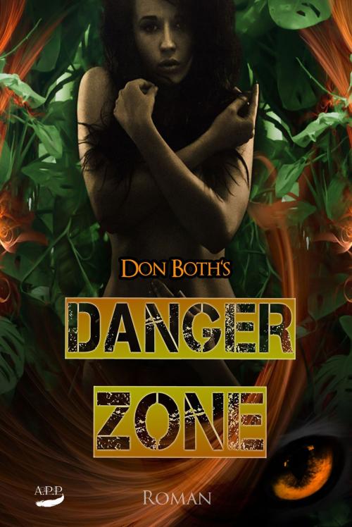 Cover of the book Dangerzone by Don Both, A.P.P. Verlag