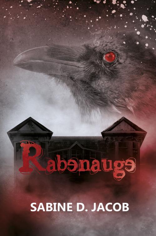 Cover of the book Rabenauge by Sabine D. Jacob, Shadodex-Verlag der Schatten
