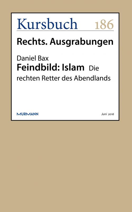 Cover of the book Feindbild: Islam by Daniel Bax, Kursbuch