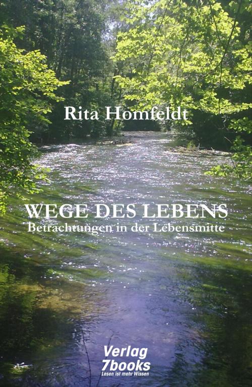 Cover of the book Wege des Lebens by Rita Homfeldt, 7books