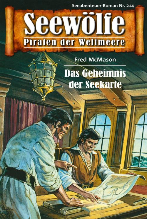 Cover of the book Seewölfe - Piraten der Weltmeere 214 by Fred McMason, Pabel eBooks