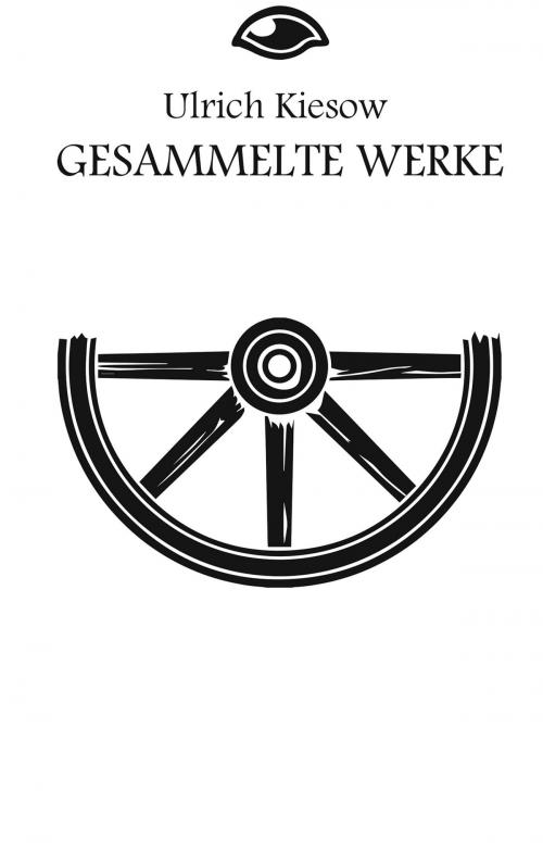 Cover of the book DSA: Ulrich Kiesow Gesamtausgabe by Ulrich Kiesow, Ulisses Spiele