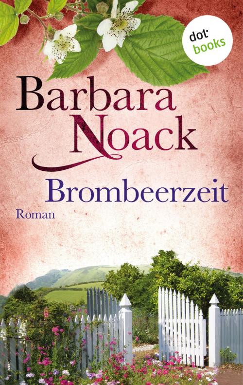Cover of the book Brombeerzeit by Barbara Noack, dotbooks GmbH