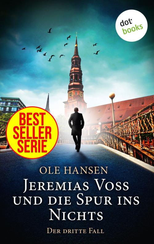 Cover of the book Jeremias Voss und die Spur ins Nichts - Der dritte Fall by Ole Hansen, dotbooks GmbH