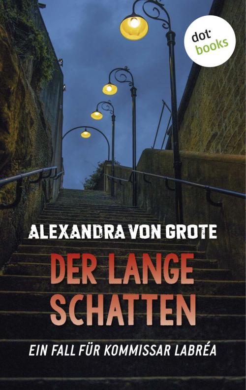 Cover of the book Der lange Schatten: Der fünfte Fall für Kommissar LaBréa by Alexandra von Grote, dotbooks GmbH