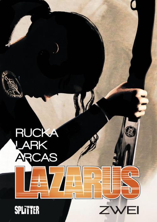 Cover of the book Lazarus Bd. 2: Der Treck der Verlierer by Greg Rucka, Michael Lark, Splitter Verlag