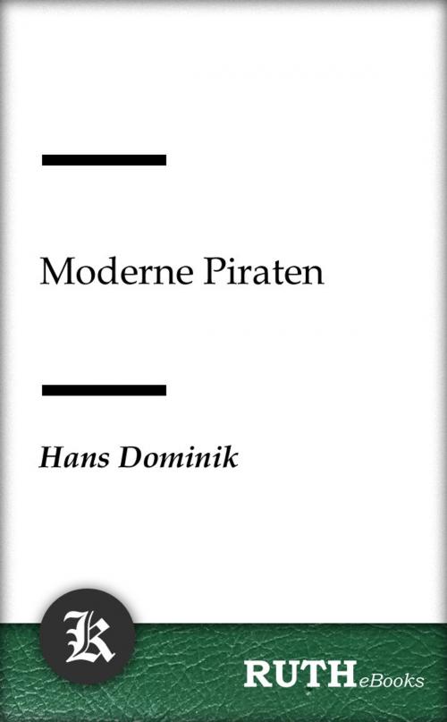 Cover of the book Moderne Piraten by Hans Dominik, RUTHebooks