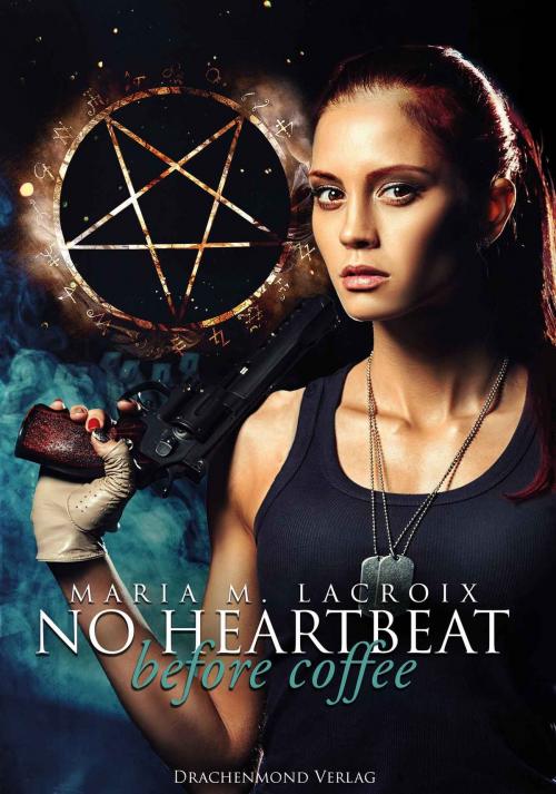 Cover of the book No heartbeat before coffee by Maria M. Lacroix, Drachenmond Verlag
