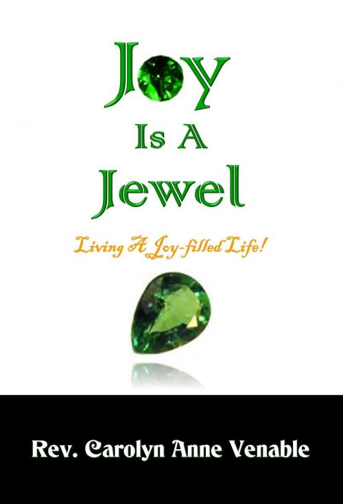 Cover of the book Joy Is a Jewel by Rev. Carolyn Anne Venable, Worldwide Publishing Group