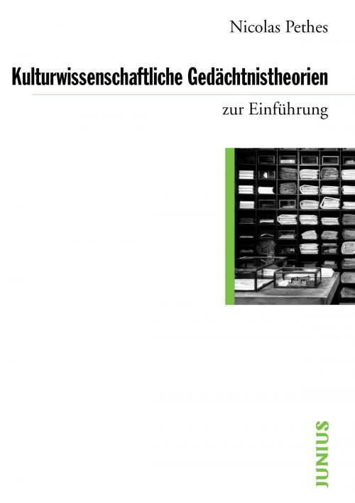 Cover of the book Kulturwissenschaftliche Gedächtnistheorien zur Einführung by Nicolas Pethes, Junius Verlag