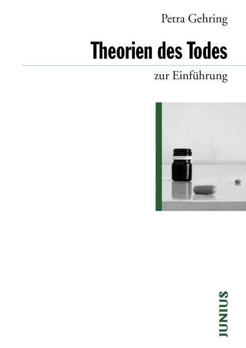 Cover of the book Theorien des Todes zur Einführung by Petra Gehring, Junius Verlag