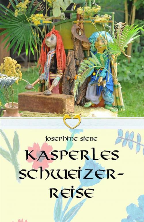 Cover of the book Kasperles Schweizerreise by Josephine Siebe, Josephine Siebe