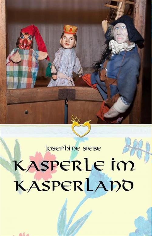 Cover of the book Kasperle im Kasper-Land by Josephine Siebe, Josephine Siebe