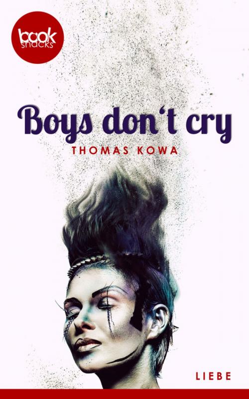 Cover of the book Boys don't cry by Thomas Kowa, booksnacks