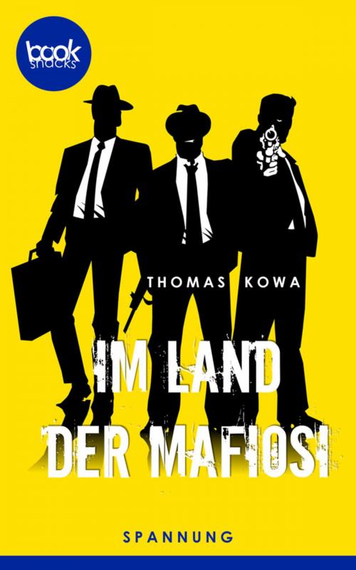 Cover of the book Im Land der Mafiosi by Thomas Kowa, digital publishers