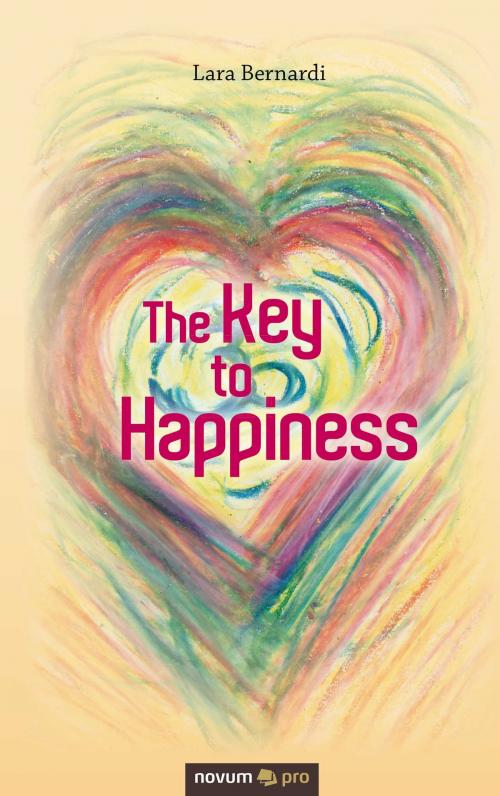Cover of the book The Key to Happiness by Lara Bernardi, novum pro Verlag