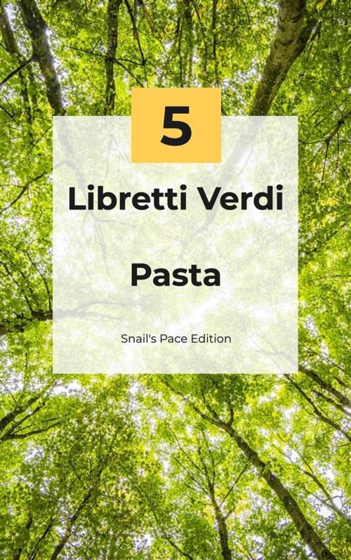 Cover of the book Cucina Vegetariana: la Pasta by Parama Karuna Devi, Parama Karuna Devi