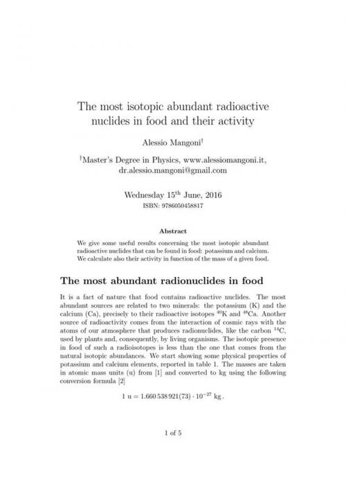 Cover of the book The most isotopic abundant radioactive nuclides in food and their activity by Alessio Mangoni, Alessio Mangoni