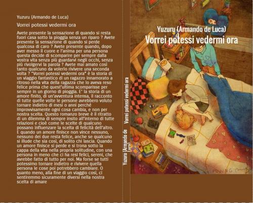 Cover of the book Vorrei potessi vedermi ora by Yuzuru (armando De Luca), Yuzuru (armando De Luca)