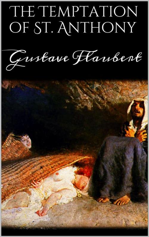 Cover of the book The Temptation of St. Anthony by Gustave Flaubert, Gustave Flaubert