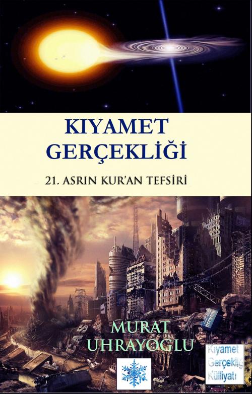 Cover of the book Kıyamet Gerçekliği by Murat Uhrayoğlu, eKitap Projesi