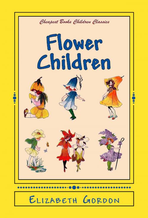 Cover of the book Flower Children by Elizabeth Gordon, eKitap Projesi