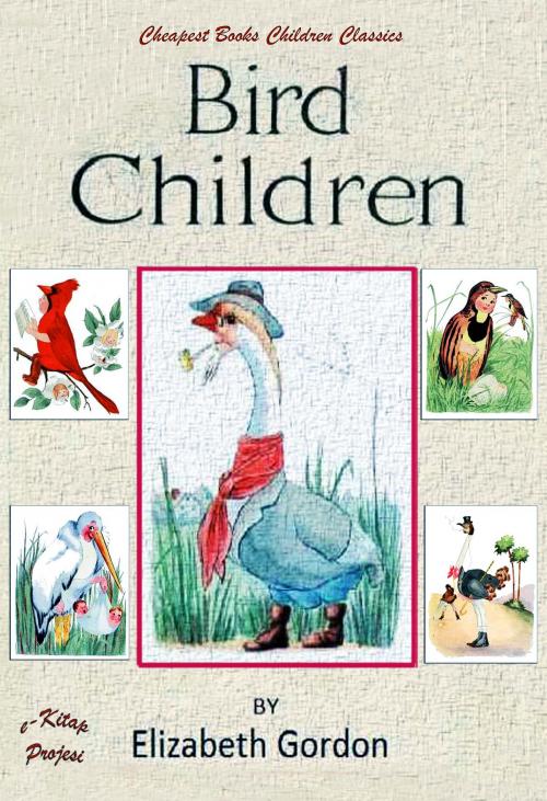 Cover of the book Bird Children by Elizabeth Gordon, eKitap Projesi