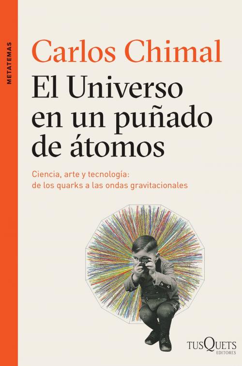 Cover of the book El universo en un puñado de átomos by Carlos Chimal, Grupo Planeta - México