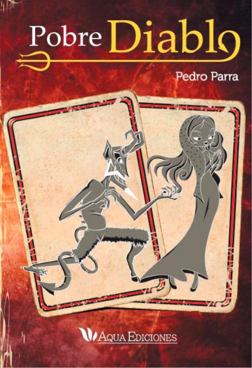 Cover of the book Pobre diablo by Pedro Parra, Aqua Ediciones