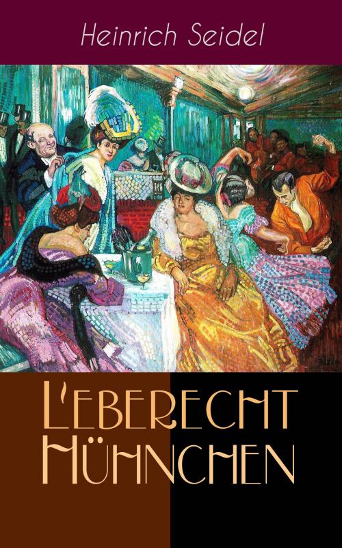 Cover of the book Leberecht Hühnchen by Heinrich Seidel, e-artnow