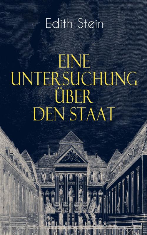 Cover of the book Eine Untersuchung über den Staat by Edith Stein, e-artnow