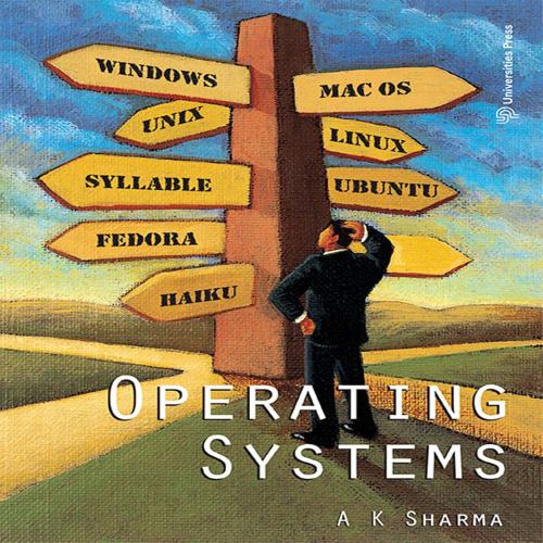 Cover of the book Operating Systems by A K Sharma, Universities Press (India) Private Limited