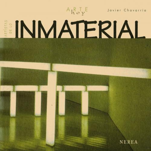 Cover of the book Artistas de lo inmaterial by Javier Chavarría, Editorial Nerea