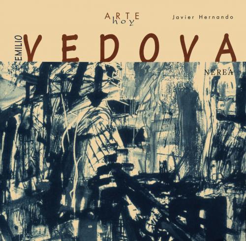 Cover of the book Emilio Vedova by Javier Hernando, Editorial Nerea