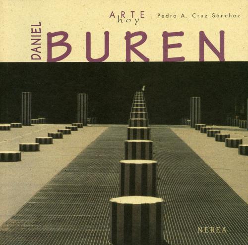 Cover of the book Daniel Buren by Pedro Alberto Cruz, Editorial Nerea